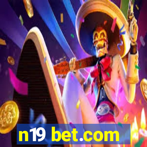 n19 bet.com